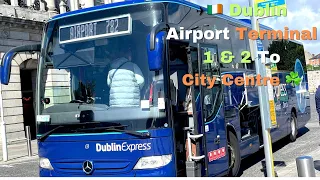 Dublin Airport Bus to City Centre with Guidance,views,stops and history   ☘️4K