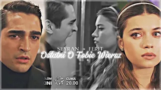 seyran + ferit || ostatni o tobie wiersz [+2x51]