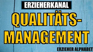 Q wie Qualitätsmanagement - Kita Alphabet Playlist für Erzieher & Erzieherinnen | ERZIEHERKANAL