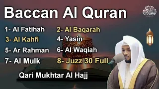 Quran Merdu | Alfatiha, Albaqarah,Alkahfi,Yasin,Alwaqia,Arrahman,Almulk Almoeathat by mukhtar alhajj