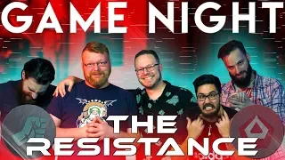 The Resistance GAME NIGHT!!