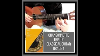 Chansonnette - Grade 1 - Trinity Classical Guitar