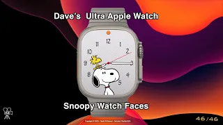⌚️ My Appel Ultra Snoopy and New Watch Faces ~ 4K  Part 5 ⌚️