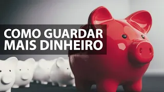 10 DICAS PRÁTICAS PARA GUARDAR DINHEIRO | que funcionam pra TODOS.