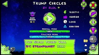 Trump Circles 100% (Demon) by Rlol | Geometry Dash