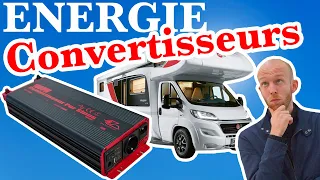 Série ENERGIE en Camping-car - Ep.3 - Les CONVERTISSEURS - Les coulisses du loisir