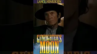 Gunfighter’s Moon, 1995, Lance Henriksen