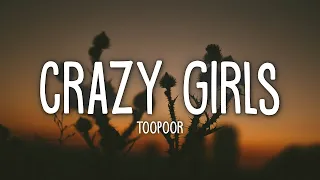 TOOPOOR - Crazy Girls (Lyrics)  | 1 Hour Version - Today Top Hit