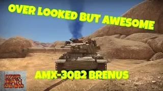 War Thunder: AMX-30B2 Brenus - Over Looked But Awesome || RB Gameplay