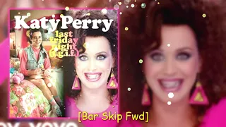 Last Friday Night (T.G.I.F.) - Katy Perry [Bar Skip Fwd]