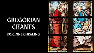 Gregorian Chants For Inner Healing | 45 Minutes Of Catholic Choir Music