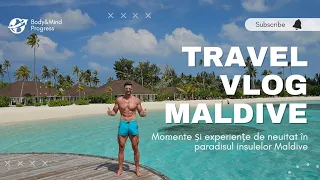 Travel Vlog - Insulele Maldive 🏝