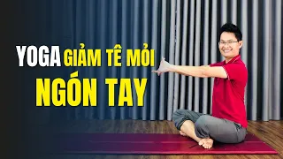 Bài tập Yoga giảm tê mỏi cổ tay, ngón tay, tránh bị đau nhức | Kim Ba Yoga