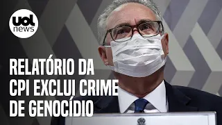 Relatório final da CPI não vai atribuir crime de genocídio a Jair Bolsonaro