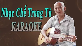 [ KARAOKE ] Nhạc Chế Trong Tù | Beat chuẩn Guitar TÙNG CHÙA