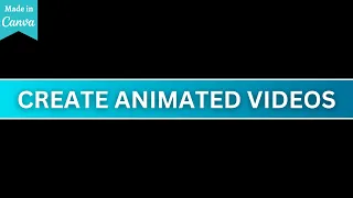 How to Make Animation Video In Canva | Create Animated Videos