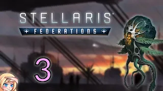 Stellaris: Federations - Panaxala Church of Tomorrow ep. 3