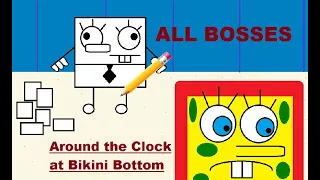 Around the Clock at Bikini Bottom - All Bosses