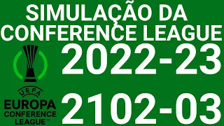 Simulação Conference League(2022-23 a 2102-03)