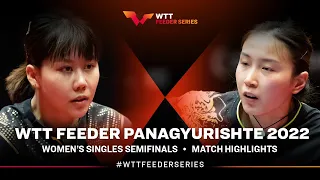 Chen Xingtong vs Qian Tianyi | WS Semifinal | WTT Feeder Panagyurishte 2022