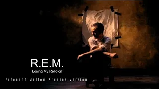R.E.M. - Losing My Religion (Extended Mollem Studios Version)