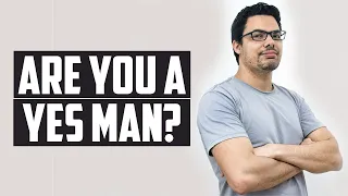 Are You a Yes Man?