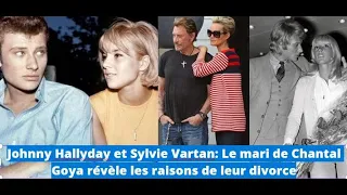 Johnny Hallyday et Sylvie Vartan: Le mari de Chantal Goya révèle les raisons de leur divorce