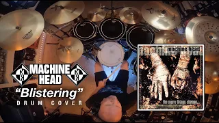 "Blistering" by Machine Head - Drum Cover