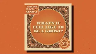 Taking Back Sunday – What's It Feel Like to Be a Ghost?