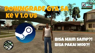 CARA DOWNGRADE GTA SA KE V 1.0 US STEAM/RGL- GTA San Andreas Indonesia