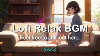 Lofi Radio 『Lofi Relax BGM Vol.5』TOKYO |  Chill out / Relax / Sleep / Healing music  / music / Song