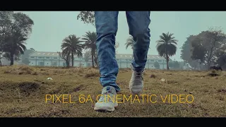 PIXEL 6A | CINEMATIC VIDEO | A B H I