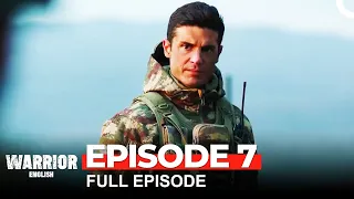 Warrior Turkish Drama Episode 7