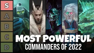 The Most Powerful Commanders of 2022 | Power Tier Rankings List | EDH | Magic the Gathering