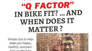 What is the The “Q Factor in BikeFit” and When Does it Matter?