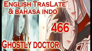 The Ghostly Doctor Chapter 466 (English & Indo)