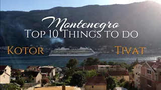 Top 10 things to do in Kotor and Tivat / Montenegro (Update July 2021)