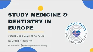 Virtual Open Day: Study Medicine & Dentistry Abroad by Medlink Students, 3.2.2022