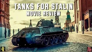 TANKS FOR STALIN ( 2018 Andrey Merzlikin ) aka TANKI Action Movie Review