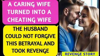 📕 Caring Spouse Transformed into an Wife Cheating🔥 Husband Couldn't Pardon This Betrayal and Revenge