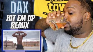 S/o Too Tessimistic 420 For This One | Dax - Hit em Up Remix | Official Video | Reaction Video