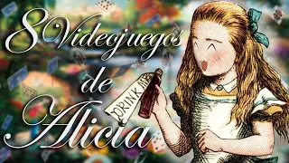 8 Videojuegos basados en el Universo de Alicia en el País de las Maravillas y A Través del Espejo