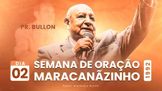 Caminhando no Amor de Deus - Pr. Bullon - Semana de Oração Maracanãzinho (Dia 2)