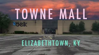 Dead Mall: Towne Mall - Elizabethtown, Kentucky