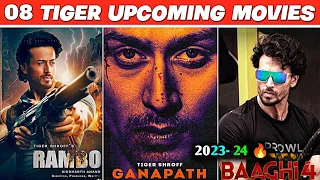 Tiger Shroff Upcoming Movies 2023-2024|| 08 Tiger Shroff Ki Aane Wali Filme 2023-2025 Tak