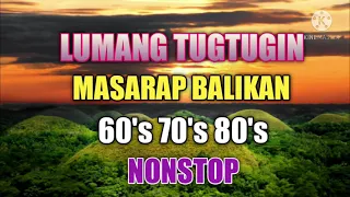 Mga Lumang Tugtugin Masarap Balikan 60's 70's 80's ll Love Song Nostop