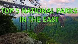 Top 5 National Parks in the Eastern U.S.