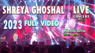 SHREYA GHOSHAL LIVE | CONCERT | NICCO PARK | KOLKATA | 2nd DEC 2023 | SHREYA GHOSHAL FULL VIDEO