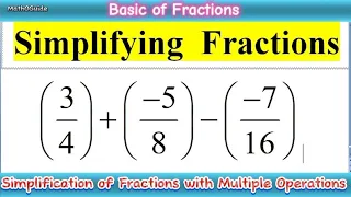 How to Simplify Fractions with Multiple Operations | MathOGuide
