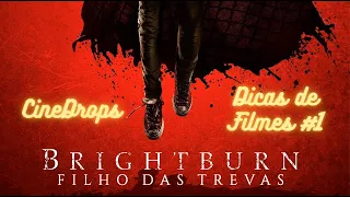 Superman do Mal em Filme de Terror | Brightburn - Filho das Trevas